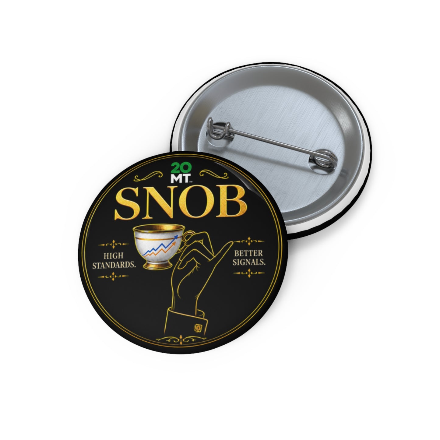 Snob Pin